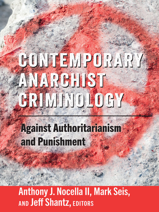 Title details for Contemporary Anarchist Criminology by Anthony J. Nocella II - Wait list